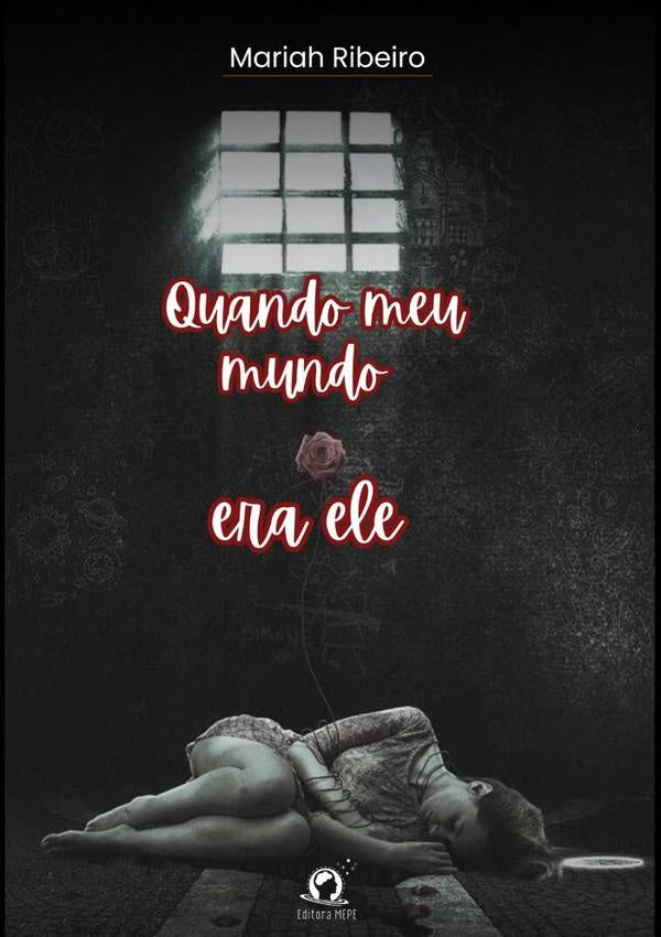 Quando Meu Mundo Era Ele | Mariah Ribeiro
