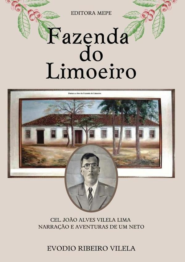 Fazenda Do Limoeiro | Evodio Ribeiro Vilela