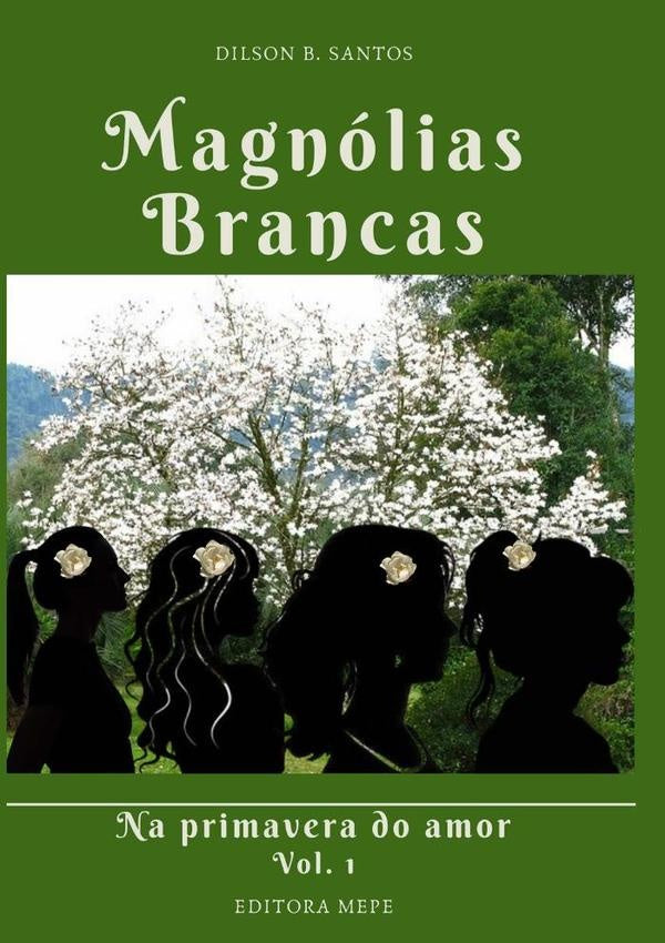 Magnólias Brancas | Dilson B. Santos