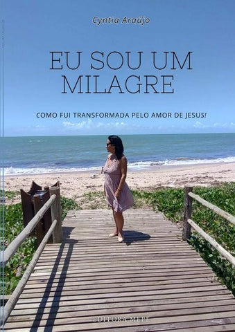 Eu Sou Um Milagre | Cyntia Araújo