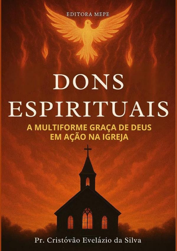 Dons Espirituais | Evelazio Da Silva, Cristóvão Evelázio Da Silva