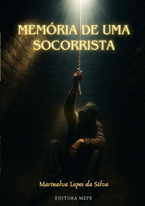 Memórias De Uma Socorrista | Marinalva Lopes Da Silva