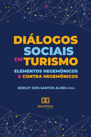 Diálogos sociais em turismo | Kerley do Santos Alves