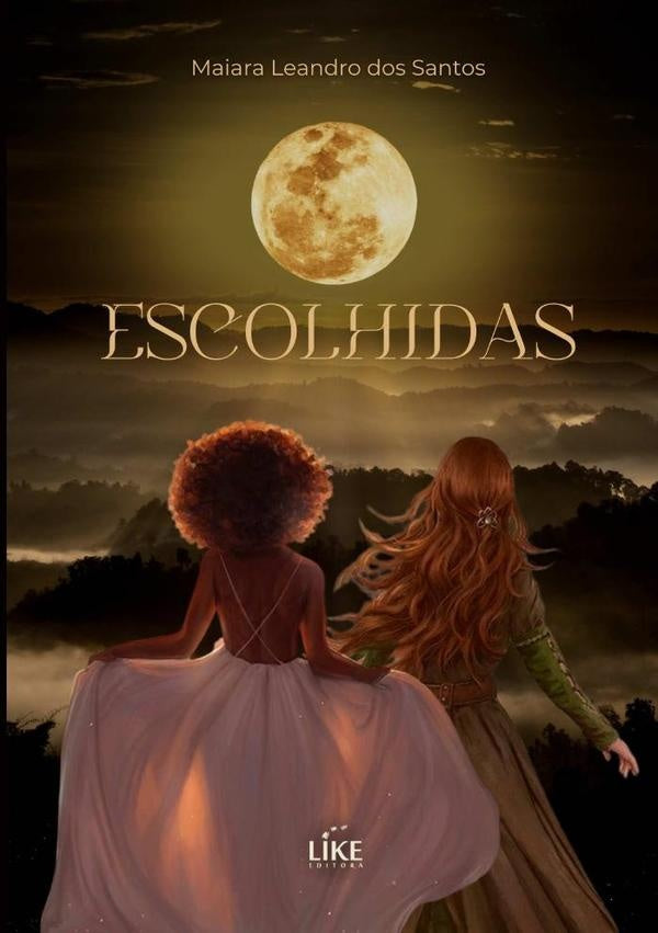 Escolhidas | Maiara Leandro Dos Santos
