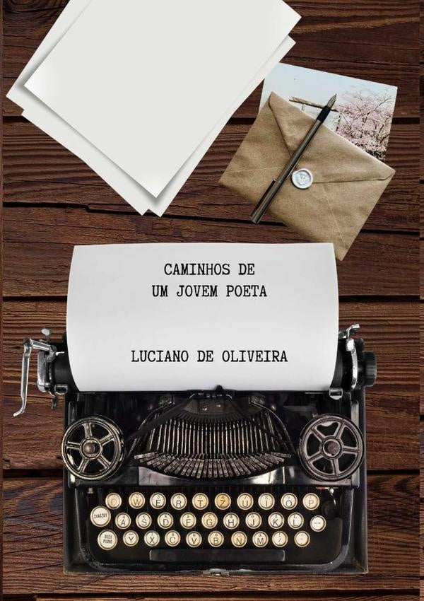 Caminhos De Um Jovem Poeta | Luciano De Oliveira