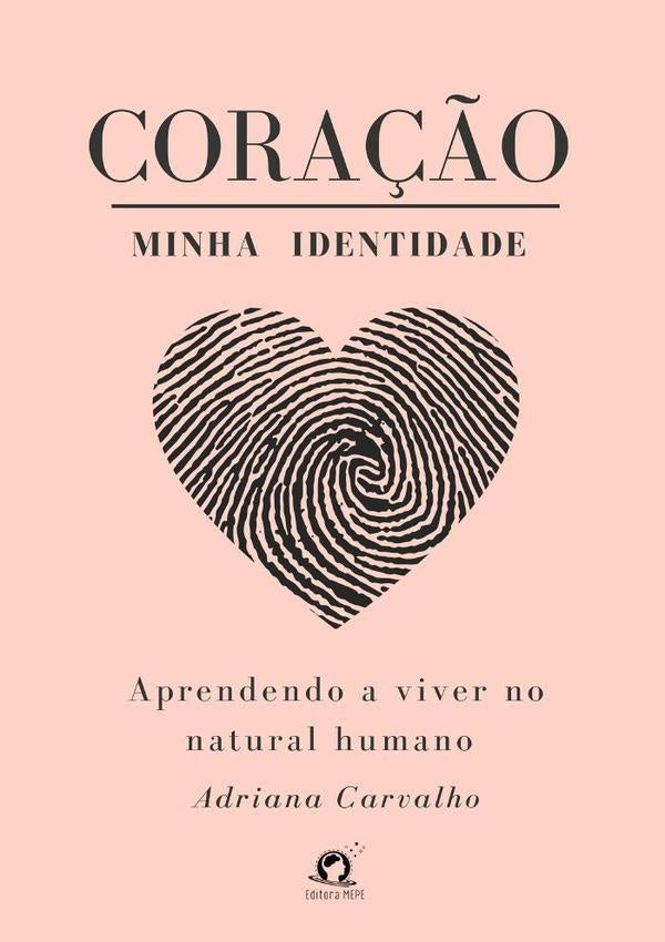 Coração Minha Identidade | Adriana F. Do Nascimento Carvalho