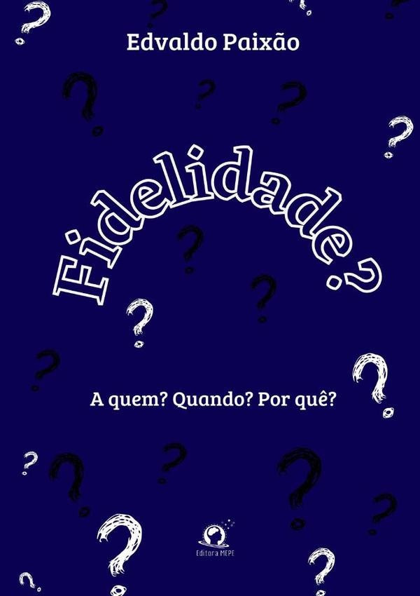 Fidelidade? | Edvaldo Paixão