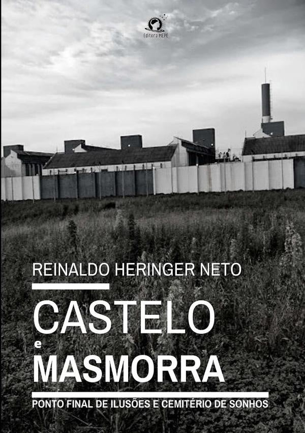 Castelo E Masmorra | Reinaldo Heringer Neto