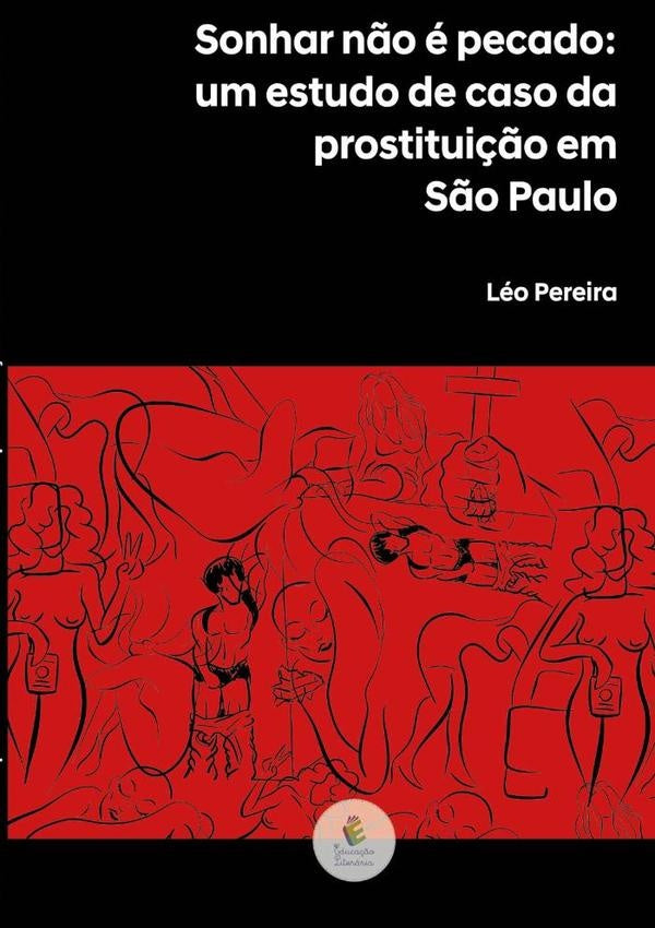 Sonhar Não É Pecado: | Leandro Rocha Pereira