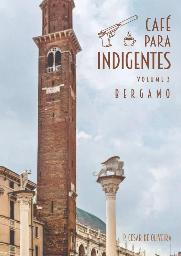 Café Para Indigentes - Volume 3 | P. Cesar De Oliveira