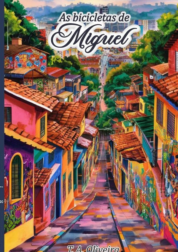 As Bicicletas De Miguel | T. A. Oliveira