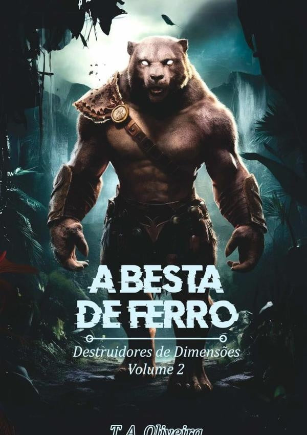 A Besta De Ferro | T. A. Oliveira