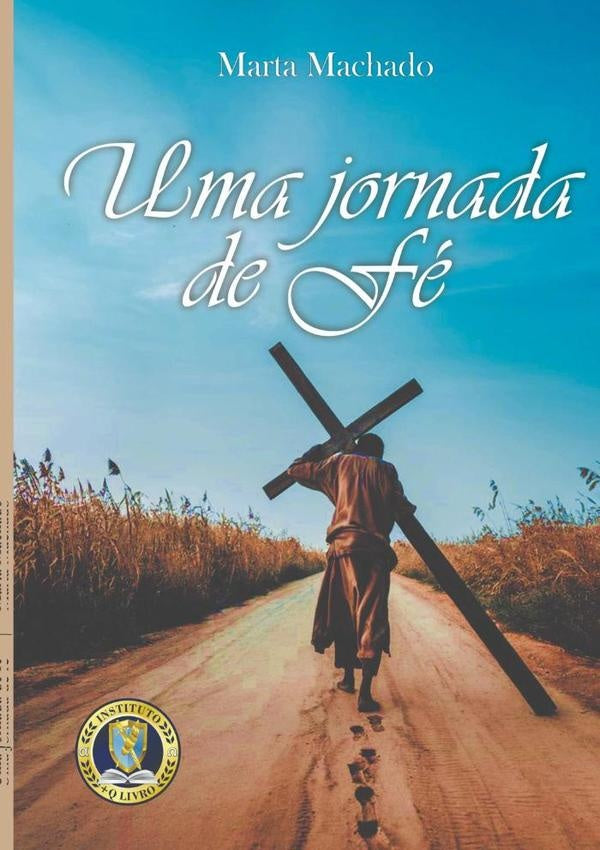 Uma Jornada De Fé | Marta Machado