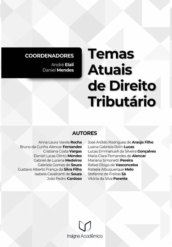 Temas Atuais De Direito Tributário | Elali, Daniel Mendes