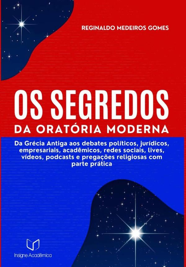 Os Segredos Da Oratória Moderna | Reginaldo Medeiros Gomes