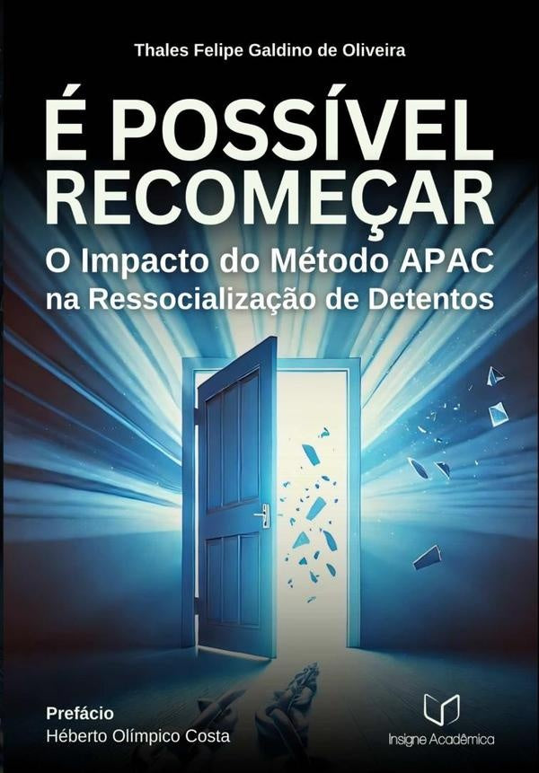É Possível Recomeçar | Thales Felipe Galdino De Oliveira