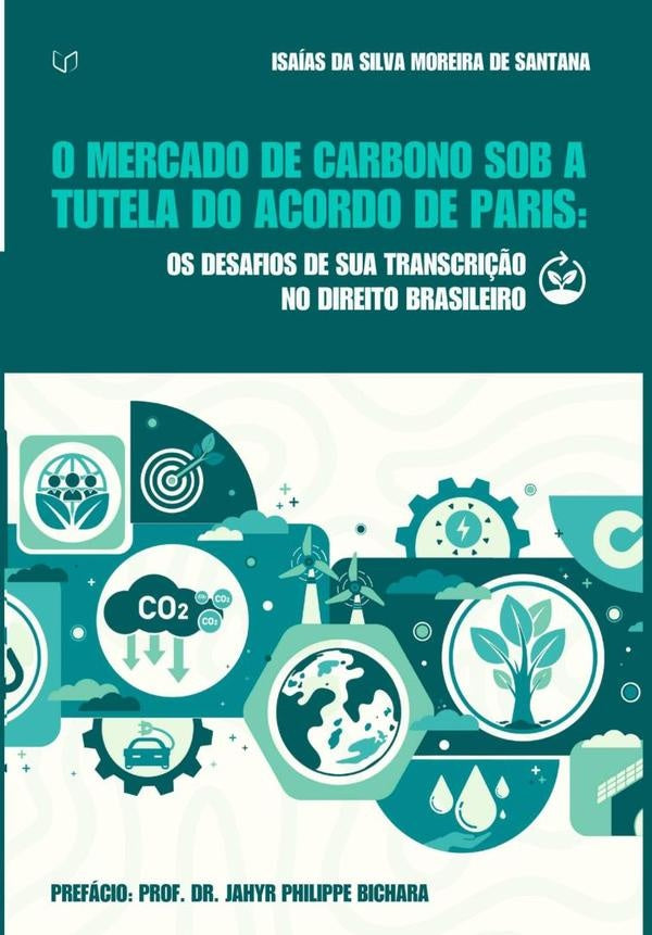 O Mercado De Carbono Sob A Tutela Do Acordo De Paris | Isaías Da Silva Moreira De Santana