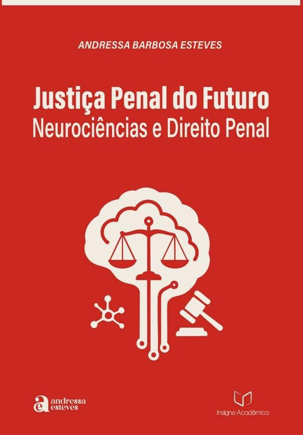 Justiça Penal Do Futuro | Andressa Barbosa Esteves