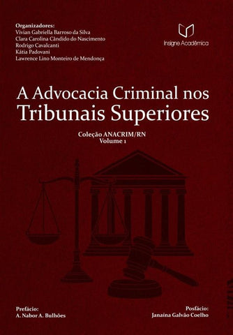 A Advocacia Criminal Nos Tribunais Superiores | Lawrence Lino Mendonça, Padovani y otros