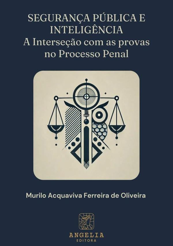 Segurança Pública E Inteligência: | Ferreira, Acquaviva Ferreira De Oliveira