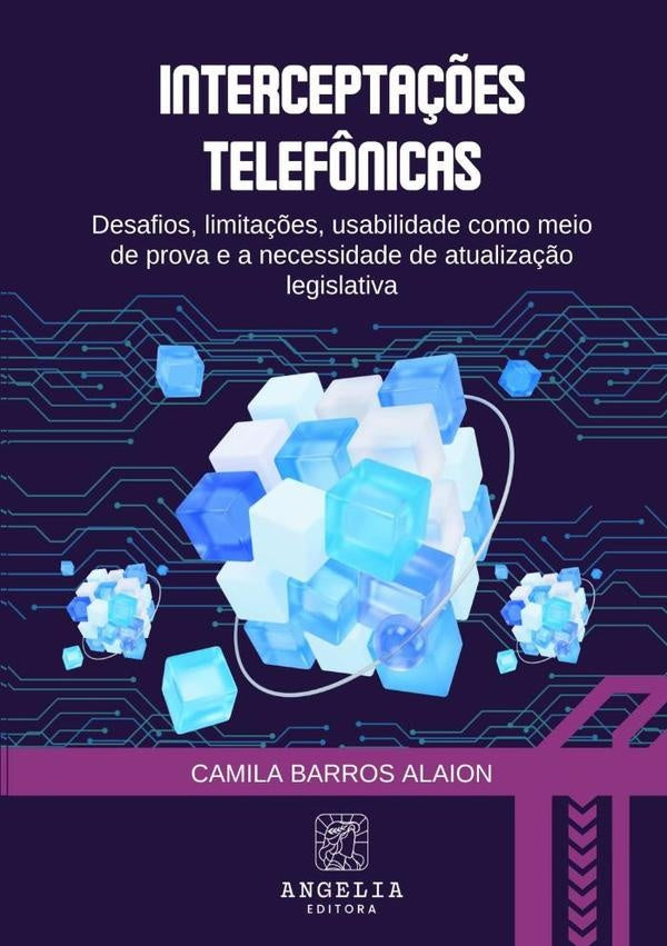 Interceptações Telefônicas: | Camila Barros Alaion