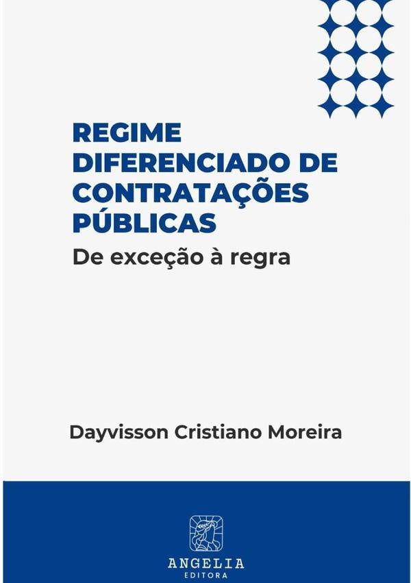 Regime Diferenciado De Contratações Públicas: | Dayvisson Cristiano Moreira