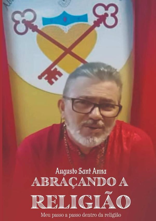 Abraçando A Religião | Augusto Sant Anna De Azevedo Neto