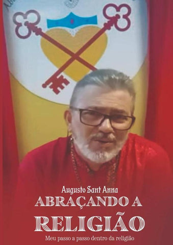 Abraçando A Religião | Augusto Sant Anna De Azevedo Neto