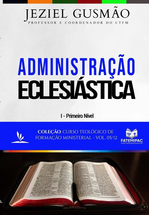 Administração Eclesiástica | Jeziel Gusmão