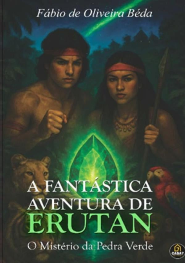 A Fantástica Aventura De Erutan | Fábio De Oliveira Béda