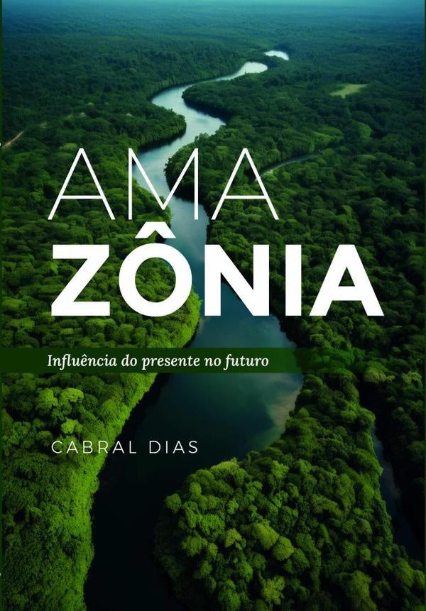 Amazônia | Cabral Dias