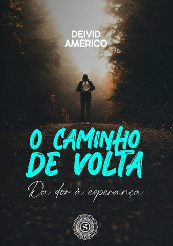O Caminho De Volta | Deivid Américo