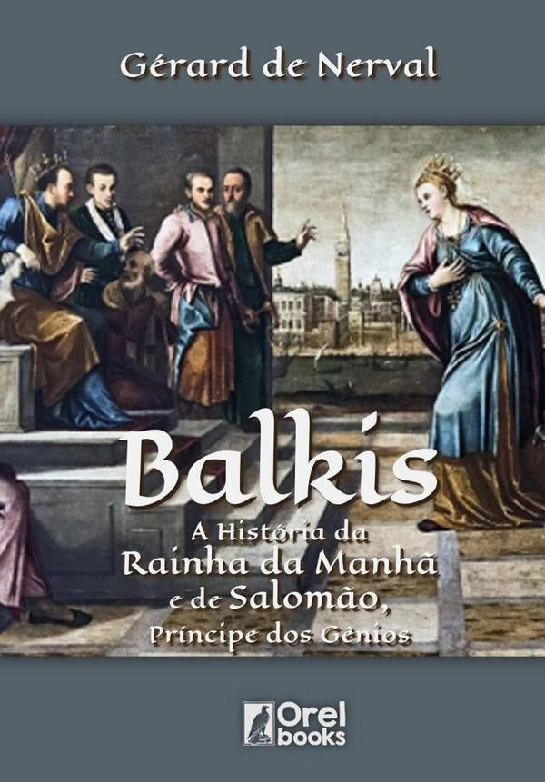 Balkis | Gérard de Nerval