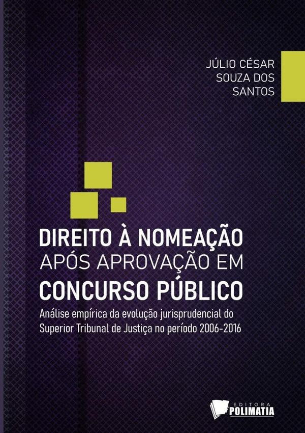 Direito À Nomeação Após Aprovação Em Concurso Público | Júlio César Souza Dos Santos