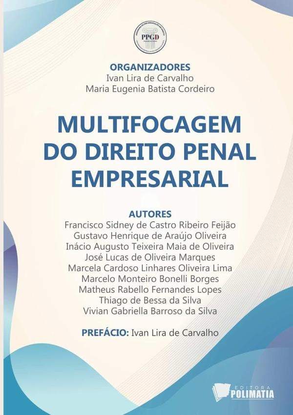 Multifocagem Do Direito Penal Empresarial | Ivan Lira De Carvalho / Maria Eugenia Batista ...