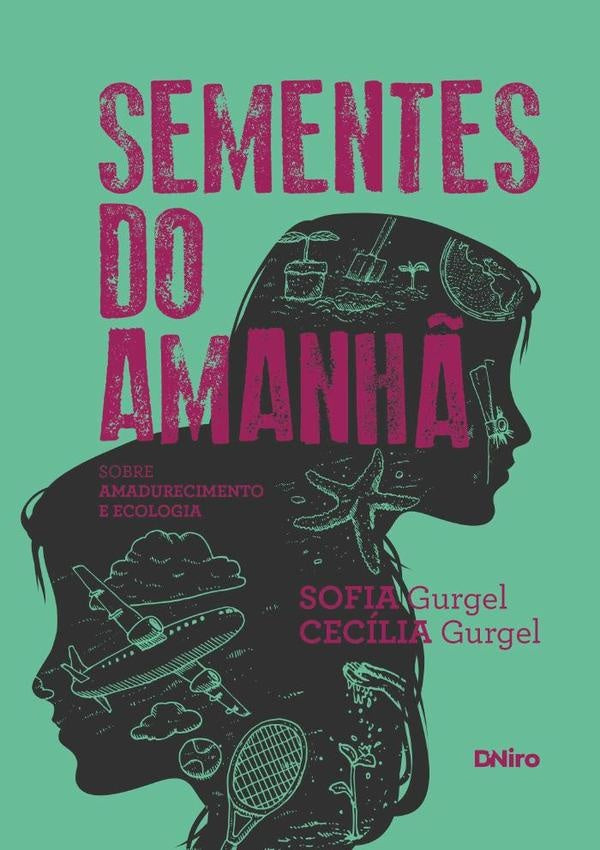 Sementes Do Amanhã | Sofia Gurgel E Cecília Gurgel