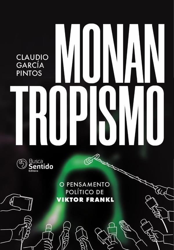 Monantropismo | Claudio  García Pintos