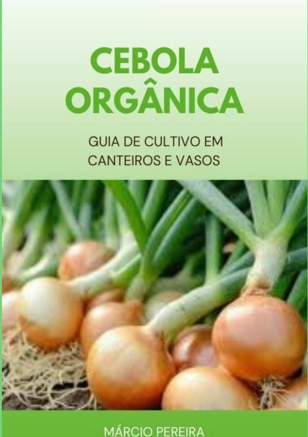 Cebola Orgânica | Márcio Pereira
