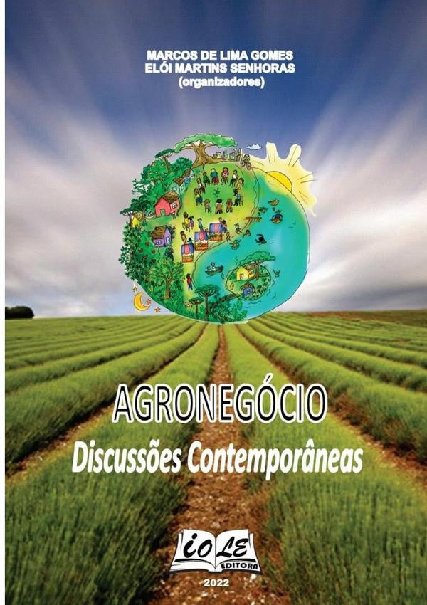 Agronegócio: Discussões Contemporâneas | De Lima Gomes, Elói Martins Senhoras (orgs)