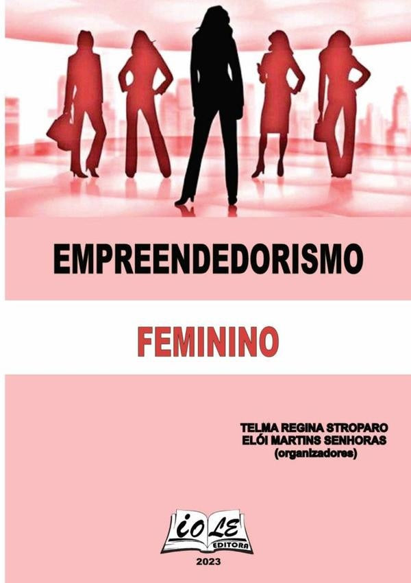Empreendedorismo Feminino | Regina Stroparo, Elói Martins Senhoras (organi...