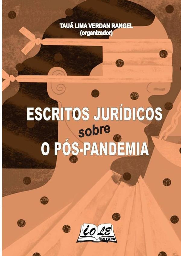 Escritos Jurídicos Sobre O Pós-pandemia | Tauã Lima Verdan Rangel (organizador), Lima Ve...