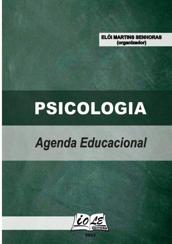 Psicologia: Agenda Educacional | Elói Martins Senhoras (organizador)