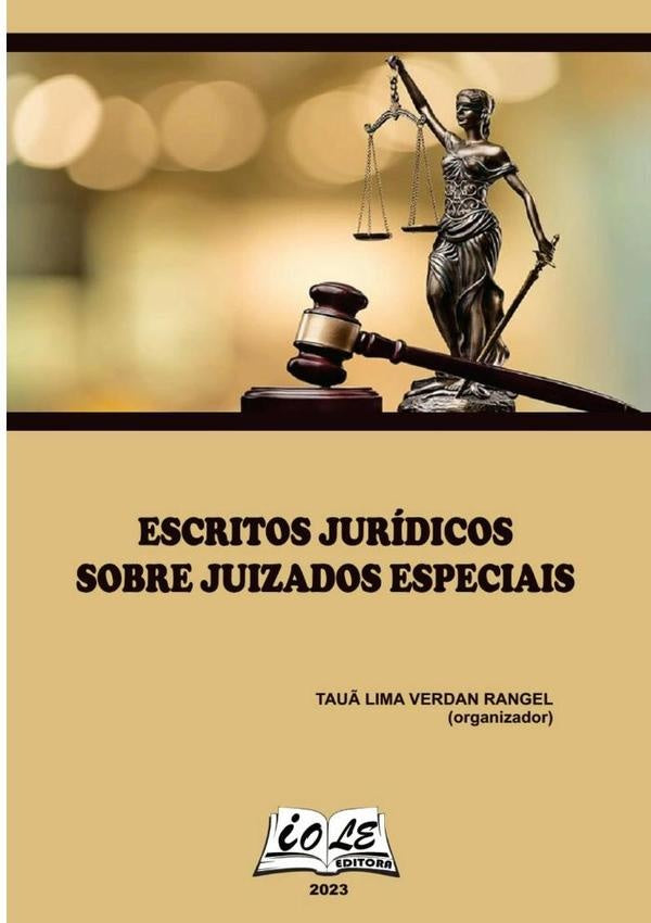 Escritos Jurídicos Sobre Juizados Especiais | Tauã Lima Verdan Rangel (organizador), Lima Ve...