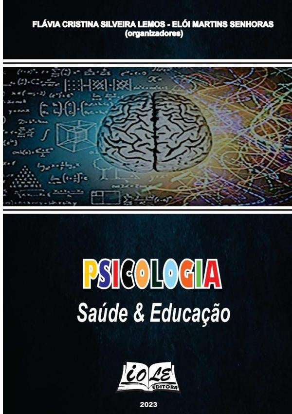 Psicologia: Saúde & Educação | Flávia Elói Martins Senhoras Cristina Silveira...