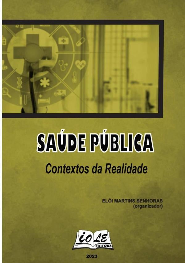 Saúde Pública: Contextos Da Realidade | Elói Martins Senhoras (organizador)