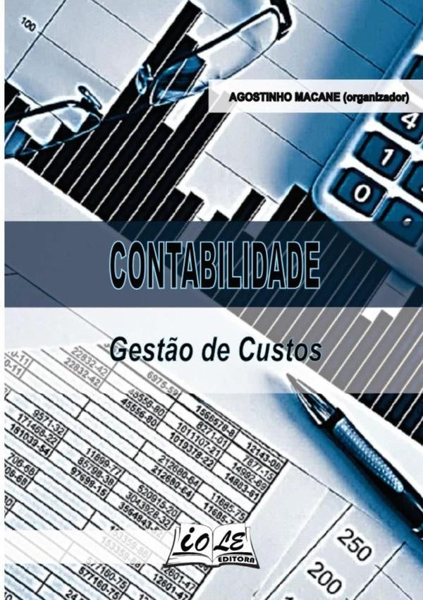 Contabilidade: Gestão De Custos | Agostinho Macane (organizador)