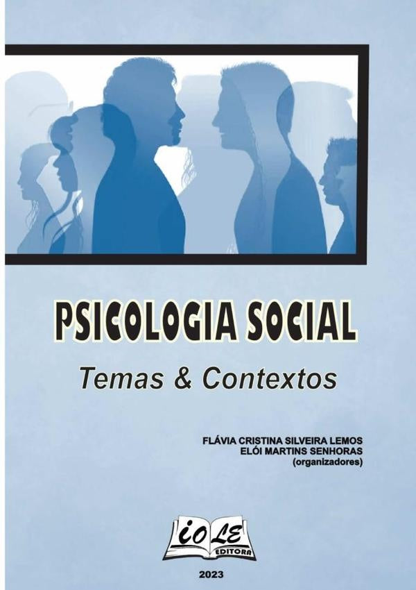 Psicologia Social: Temas & Contextos | Elói M. Senhoras (orgs), Cristina Silveira Lem...