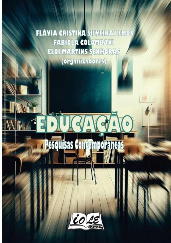 Educação: Pesquisas Contemporâneas | Fabiola Colombani, Elói M. Senhoras (orgs) y otros