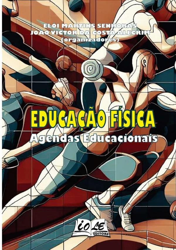 Educação Física: Agendas Educacionais | Martins Senhoras, João Victor Da Costa Alecrim...