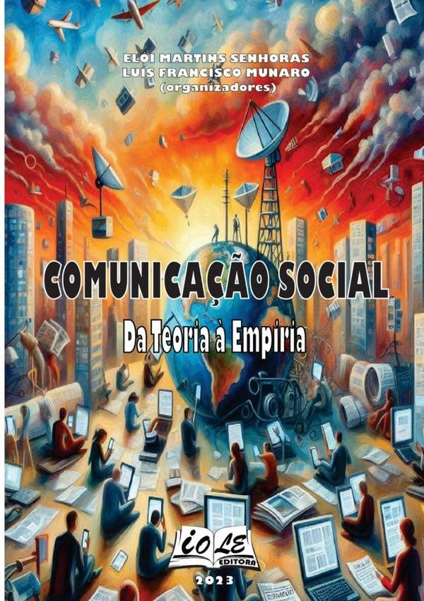 Comunicação Social: Da Teoria À Empiria | Martins Senhoras, Luís Francisco Munaro (orgs)